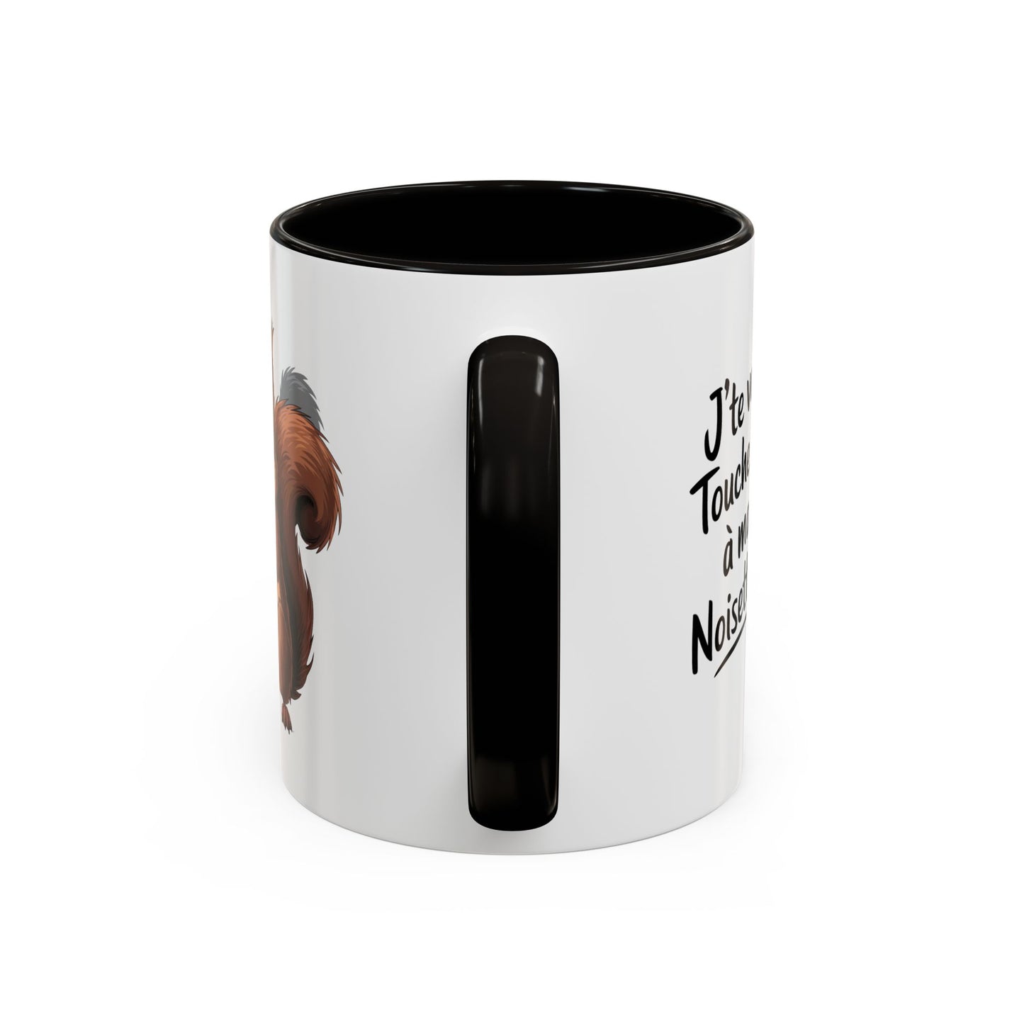 Tasse J’te Vois Touche Pas à Ma Noisette – Mug Écureuil Humour – Cadeau Femme Homme 325ml