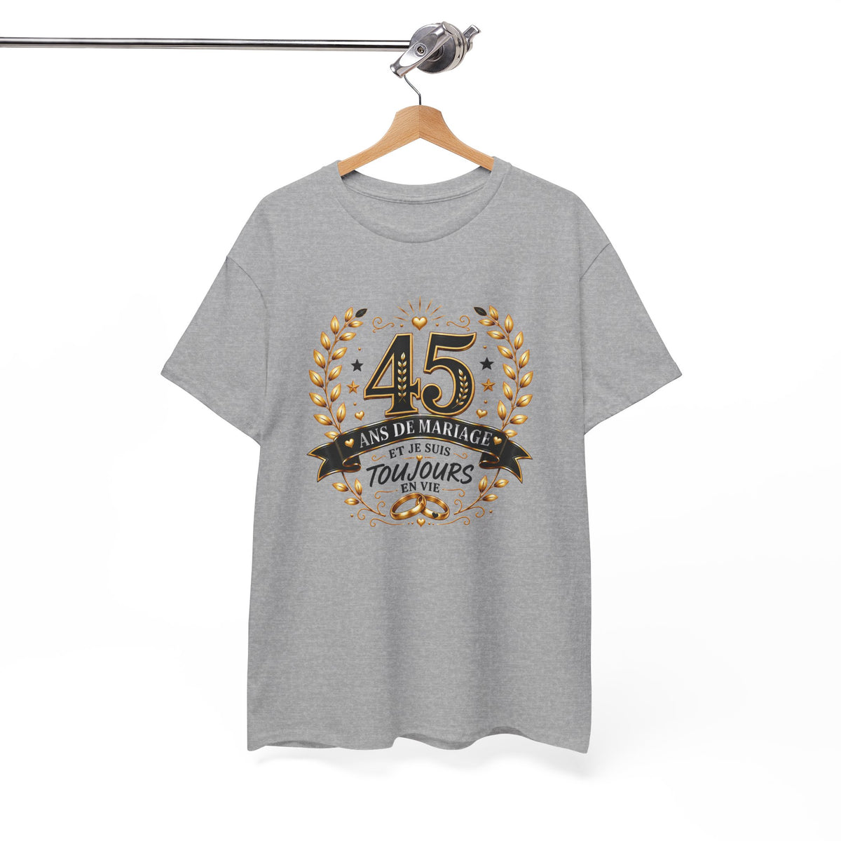 Tee Shirt 45 Ans de Mariage Homme Femme – Toujours en Vie – T-Shirt Humour Anniversaire de Mariage Couple Cadeau Original