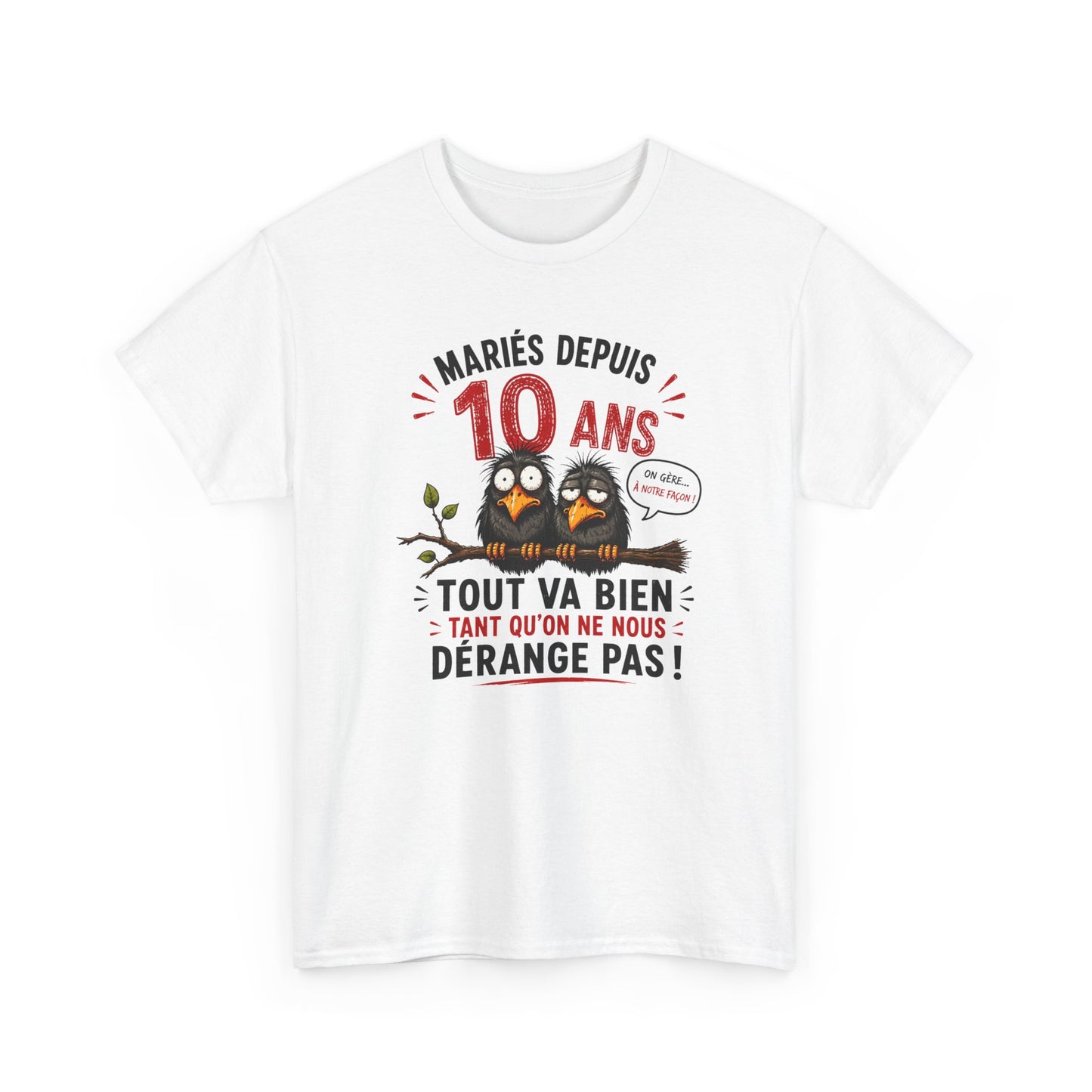 Tee-Shirt Homme Femme Mariés Depuis 10 Ans – Cadeau Anniversaire de Mariage Noces d'Étain – Humour Couple Original