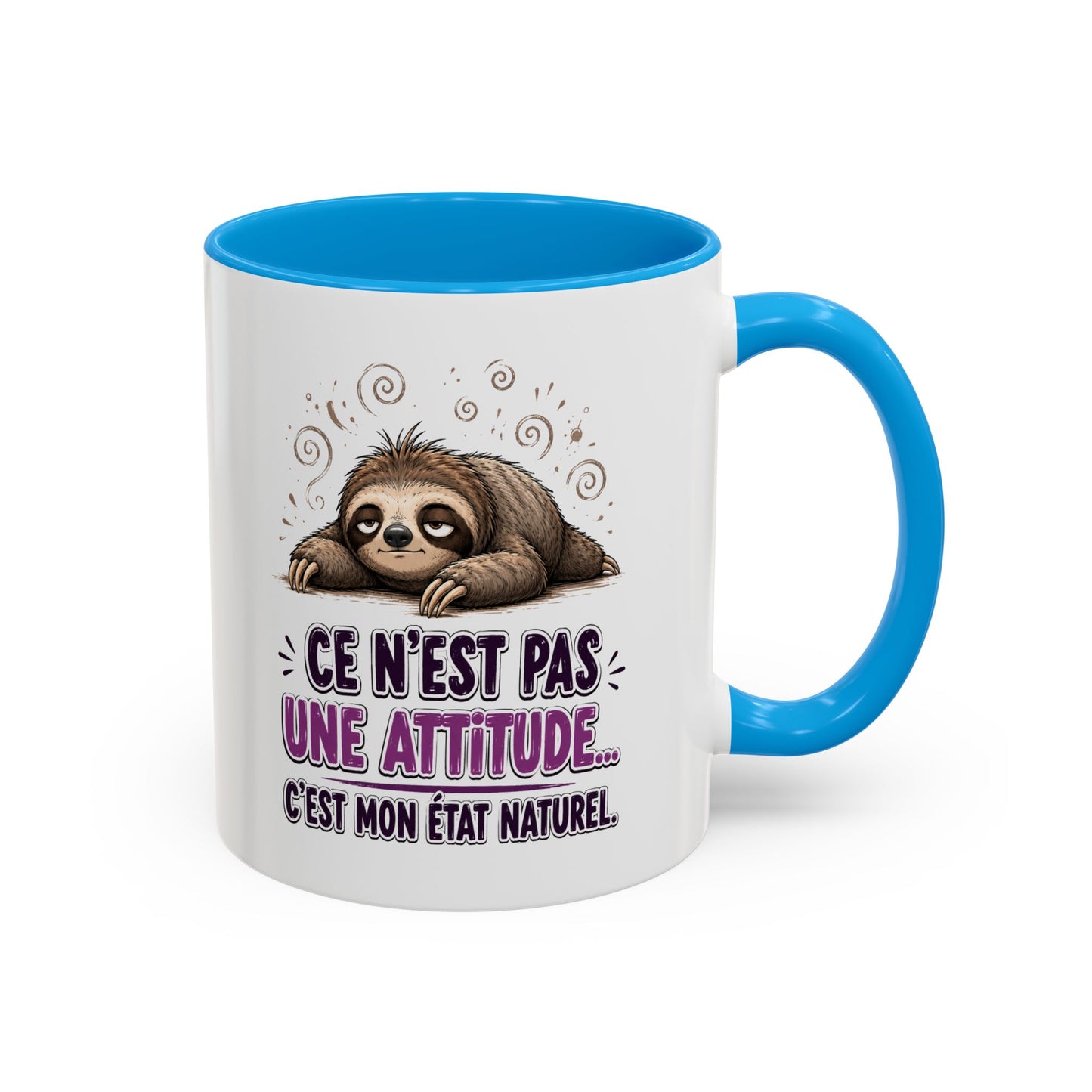 Tasse Paresseux Drôle Homme Femme – Mug Ce n'est pas une attitude c'est mon état naturel – Cadeau Humour 325 ml