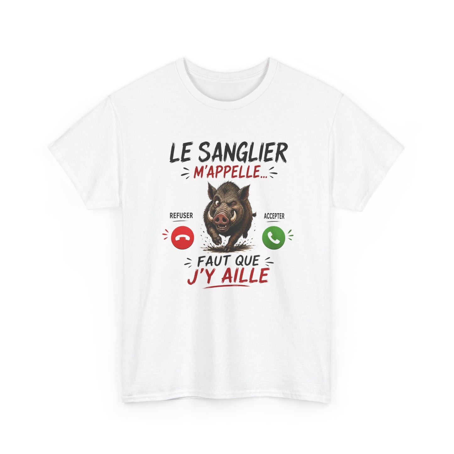 Tee-Shirt Le Sanglier M’Appelle Faut Que J’Y Aille – Cadeau Humour Chasseur Homme Femme Adulte