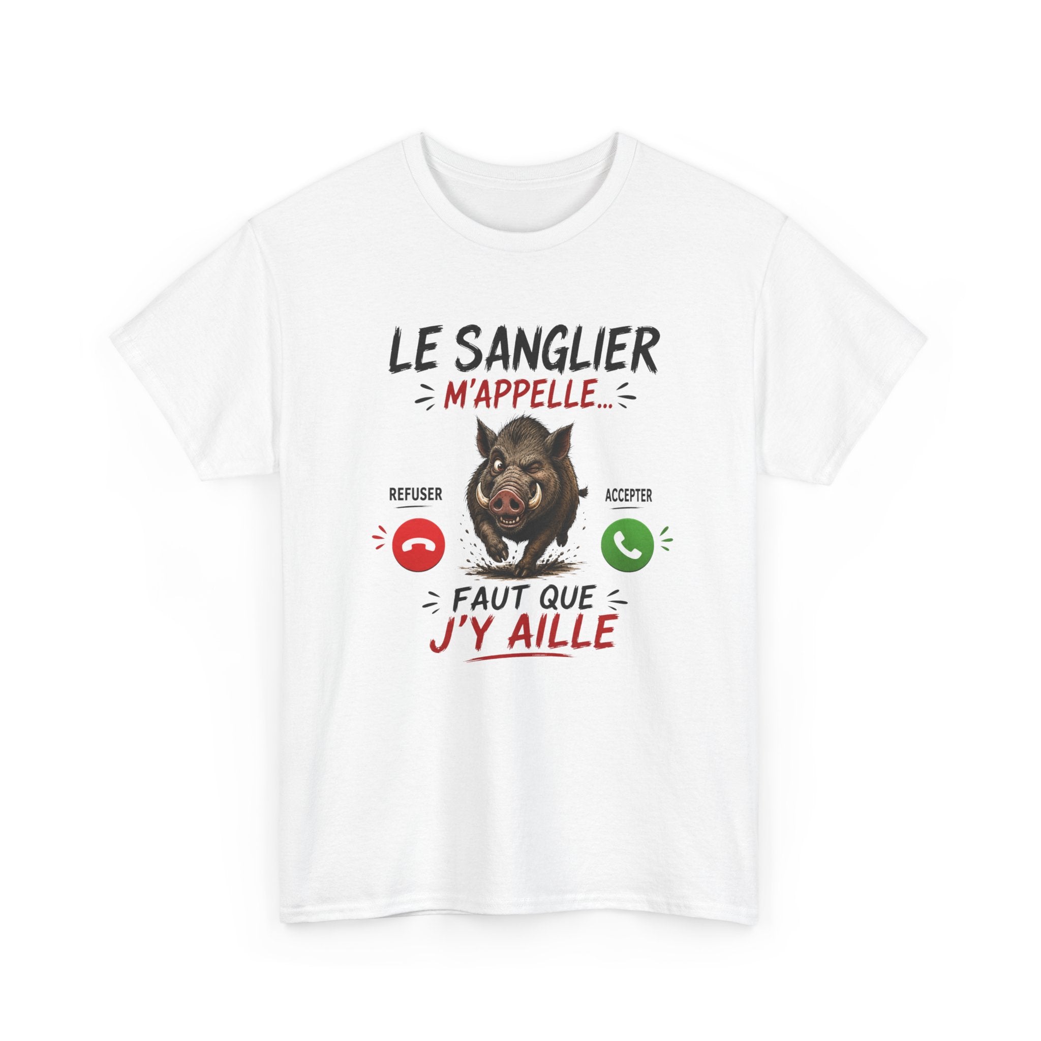 Tee-Shirt Le Sanglier M’Appelle Faut Que J’Y Aille – Cadeau Humour Chasseur Homme Femme Adulte
