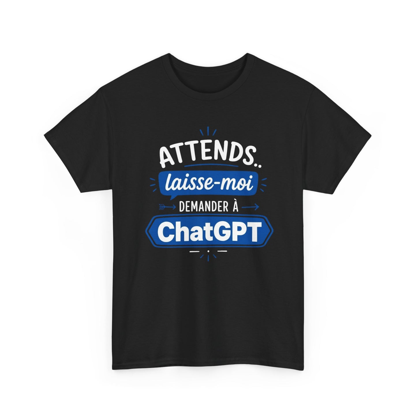 Tee-Shirt Humour Intelligence Artificielle – Attends Laisse-Moi Demander à l’IA – Cadeau Geek Informatique Homme et Femme