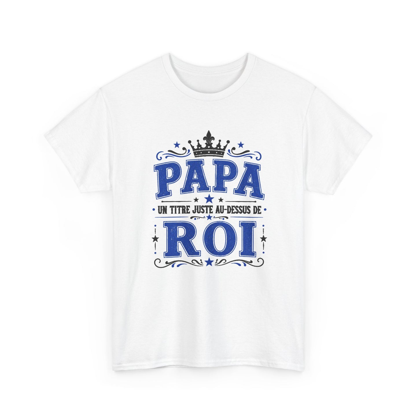 Tee Shirt Homme Papa Roi Père Humour Famille Couronne Idée Cadeau Fête des Pères Anniversaire