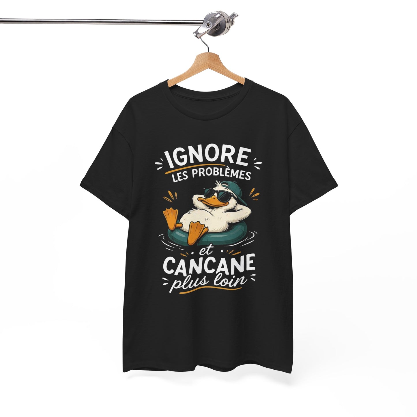 T-Shirt Ignore Les Problèmes Et Cancane Plus Loin – Tee Shirt Canard Humoristique – Cadeau Original Homme Femme