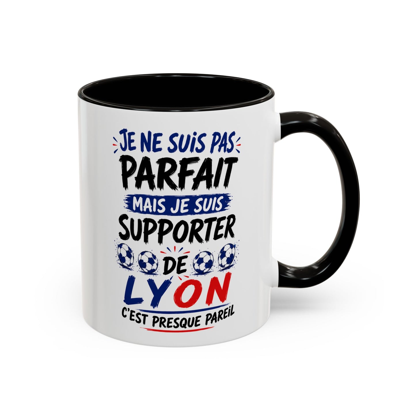 Tasse Je Ne Suis Pas Parfait Mais Je Suis Supporter de Lyon – Mug Humour Football – Cadeau Homme Femme 325ml