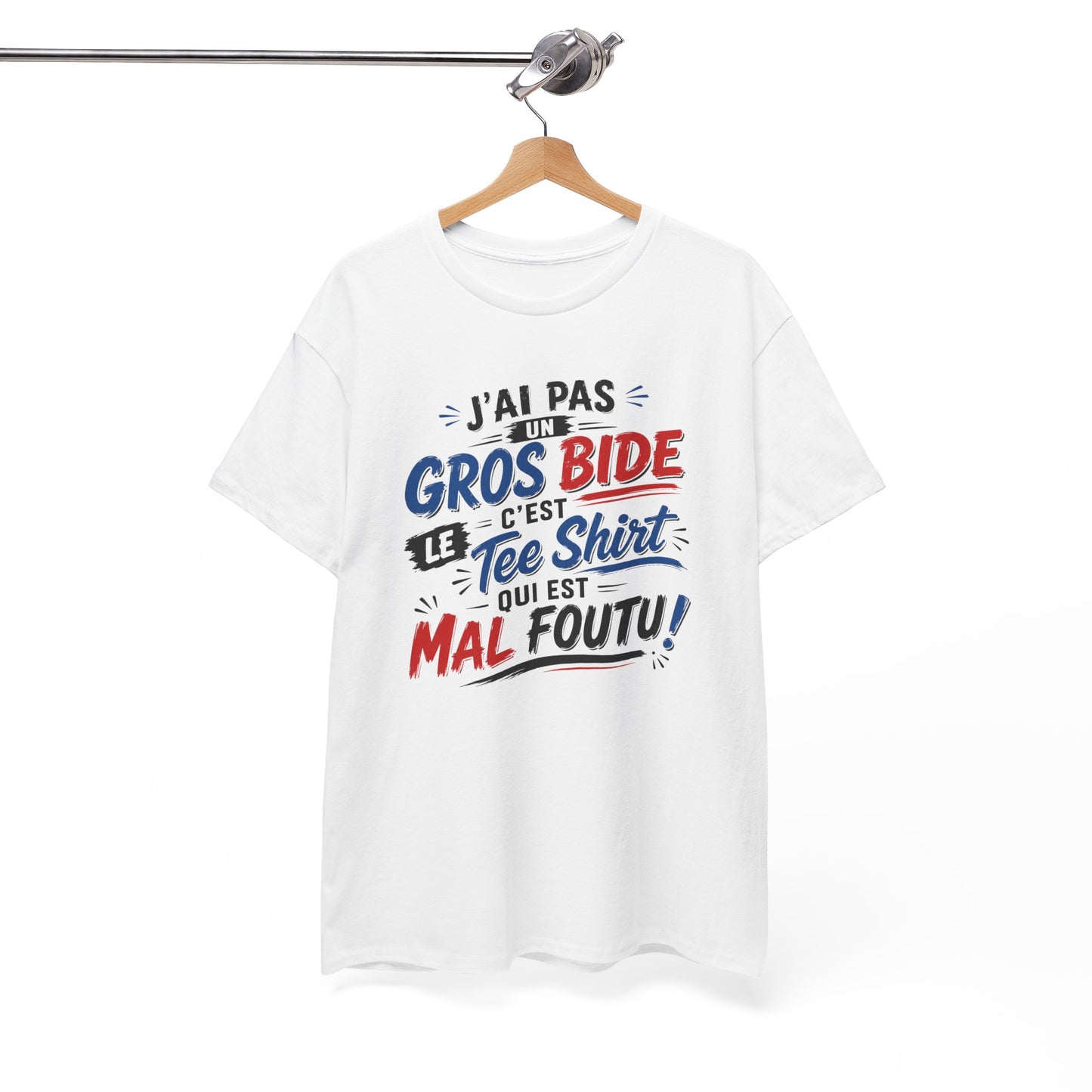 Tee-Shirt J’ai Pas un Gros Bide C’est le Tee Shirt Qui Est Mal Foutu – Cadeau Humour Homme Femme Drôle