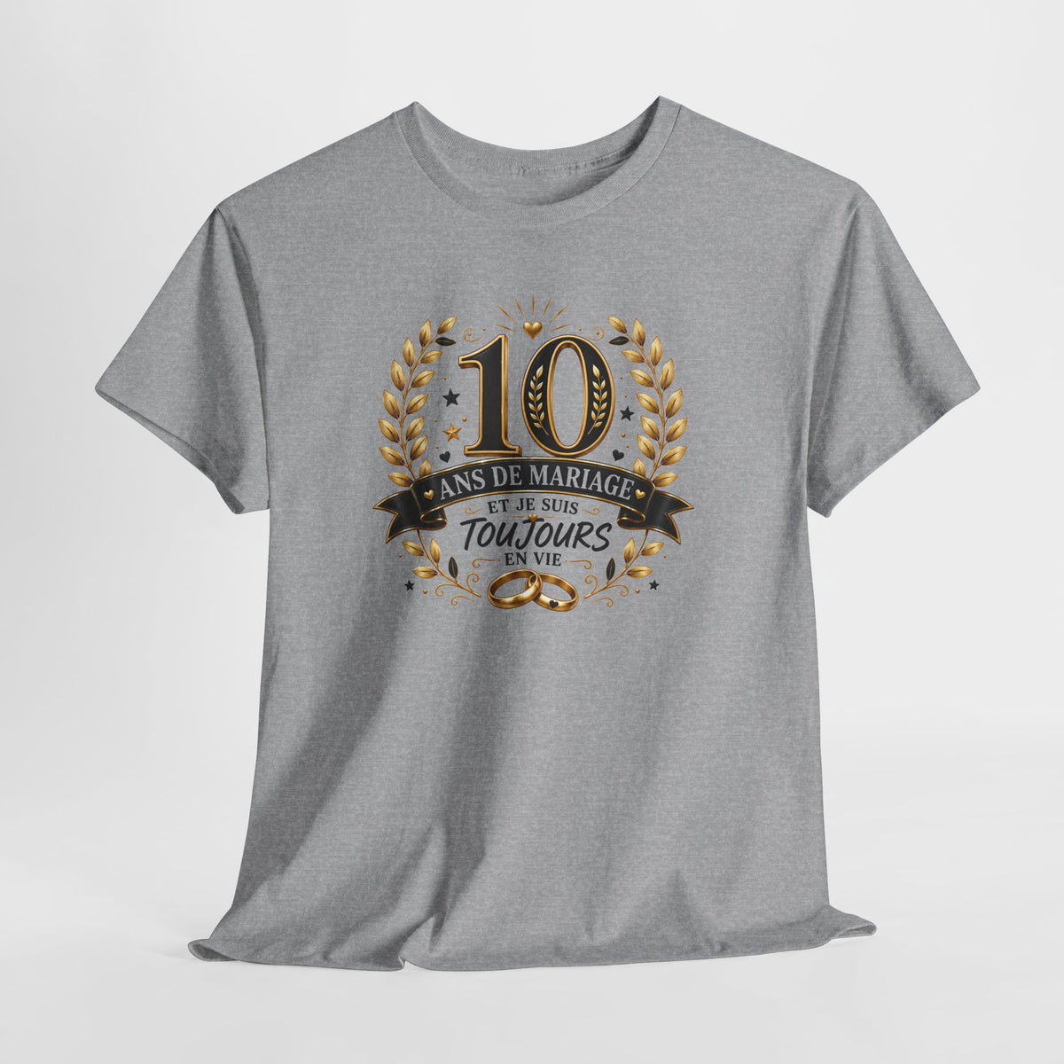 Tee Shirt 10 Ans de Mariage Homme Femme – Toujours en Vie – T-Shirt Humour Anniversaire de Mariage Couple Cadeau Original