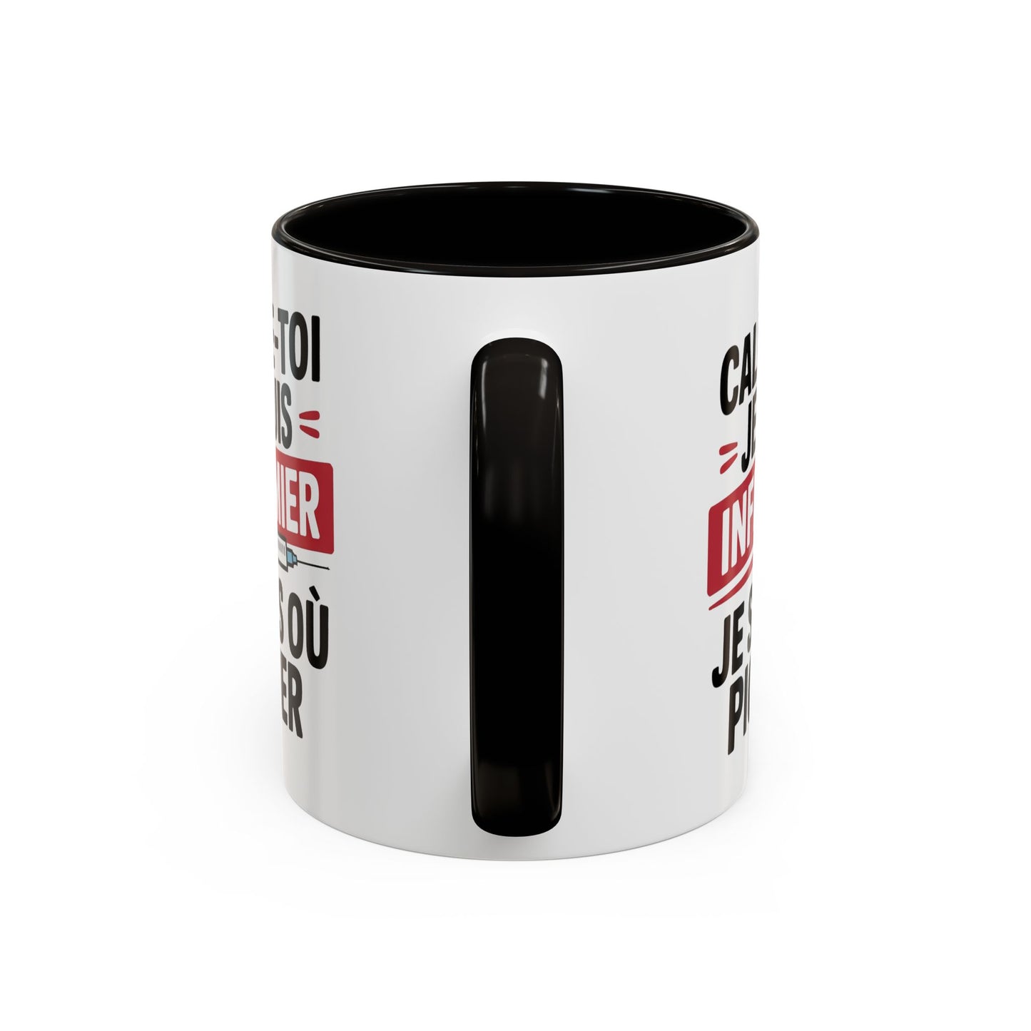 Tasse Infirmier Drôle “Calme-toi je suis infirmier je sais où piquer” – Mug Humour Métier Cadeau Collègue