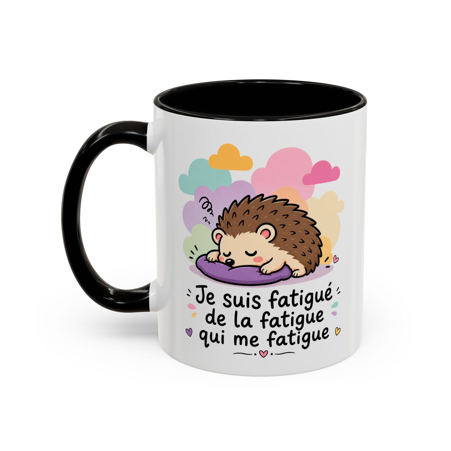 Tasse Je Suis Fatigué de la Fatigue – Mug Humour Hérisson Fatigué – Cadeau Homme Femme 325ml Noir Bleu Rouge