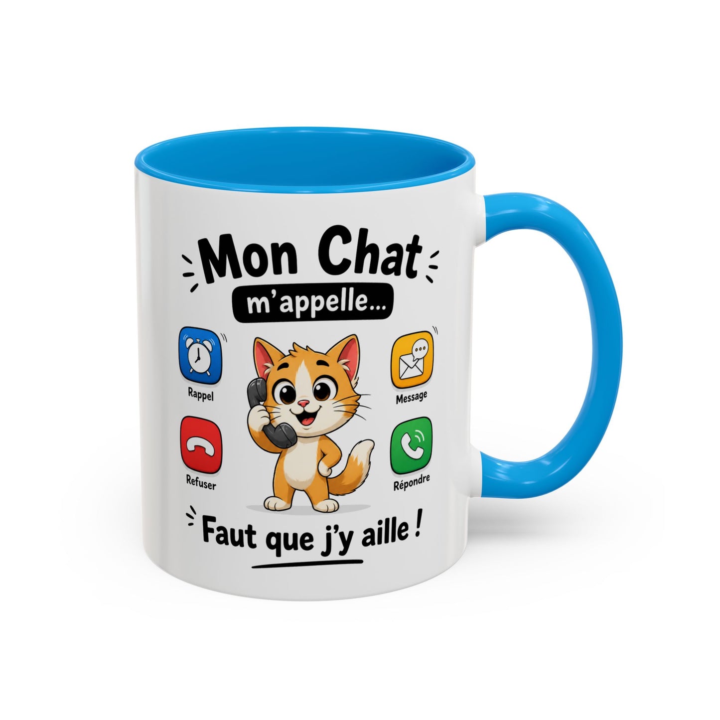 Tasse Mon Chat m’Appelle Faut que J’y Aille – Mug Humour Chat – Cadeau Femme Homme Amoureux des Chats 325ml