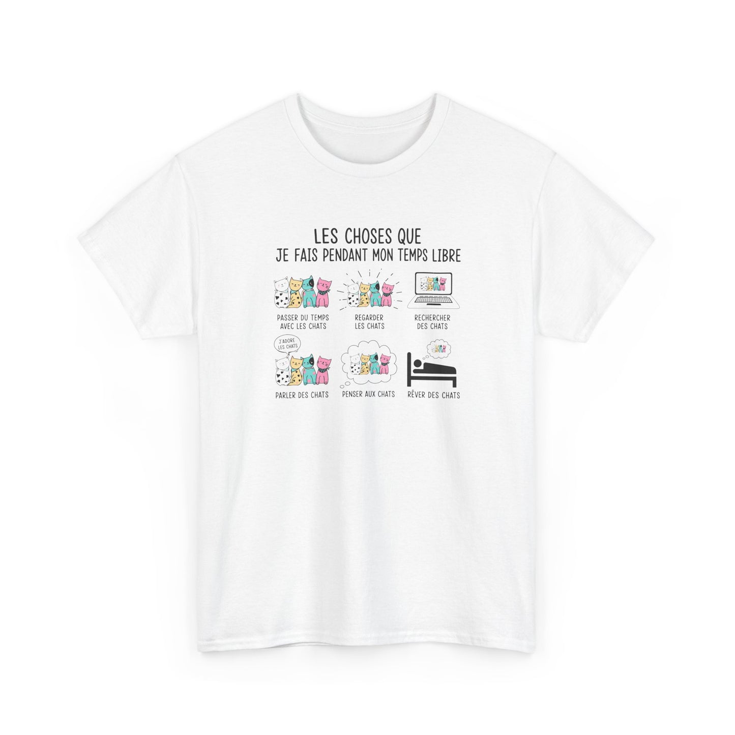 Tee Shirt Chat Homme Femme – Passion Féline Humour Temps Libre – Idée Cadeau Amoureux des Chats Propriétaire de Félin