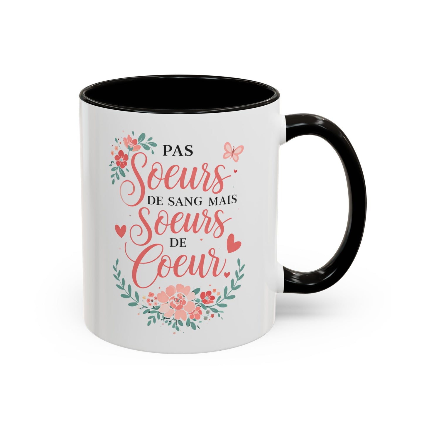 Tasse Sœurs de Cœur “Pas sœurs de sang mais sœurs de cœur” – Mug Cadeau Amitié Femme Floral Élégant