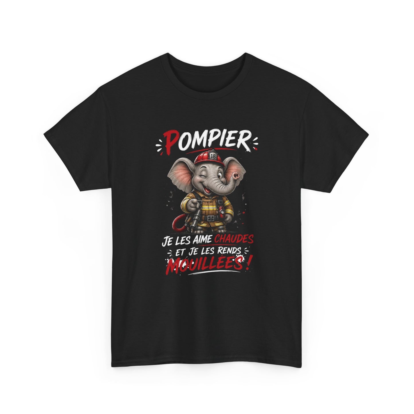 Tee-Shirt Pompier Je Les Aime Chaudes Et Je Les Rends Mouillées – Cadeau Humour Sapeur-Pompier Homme Adulte