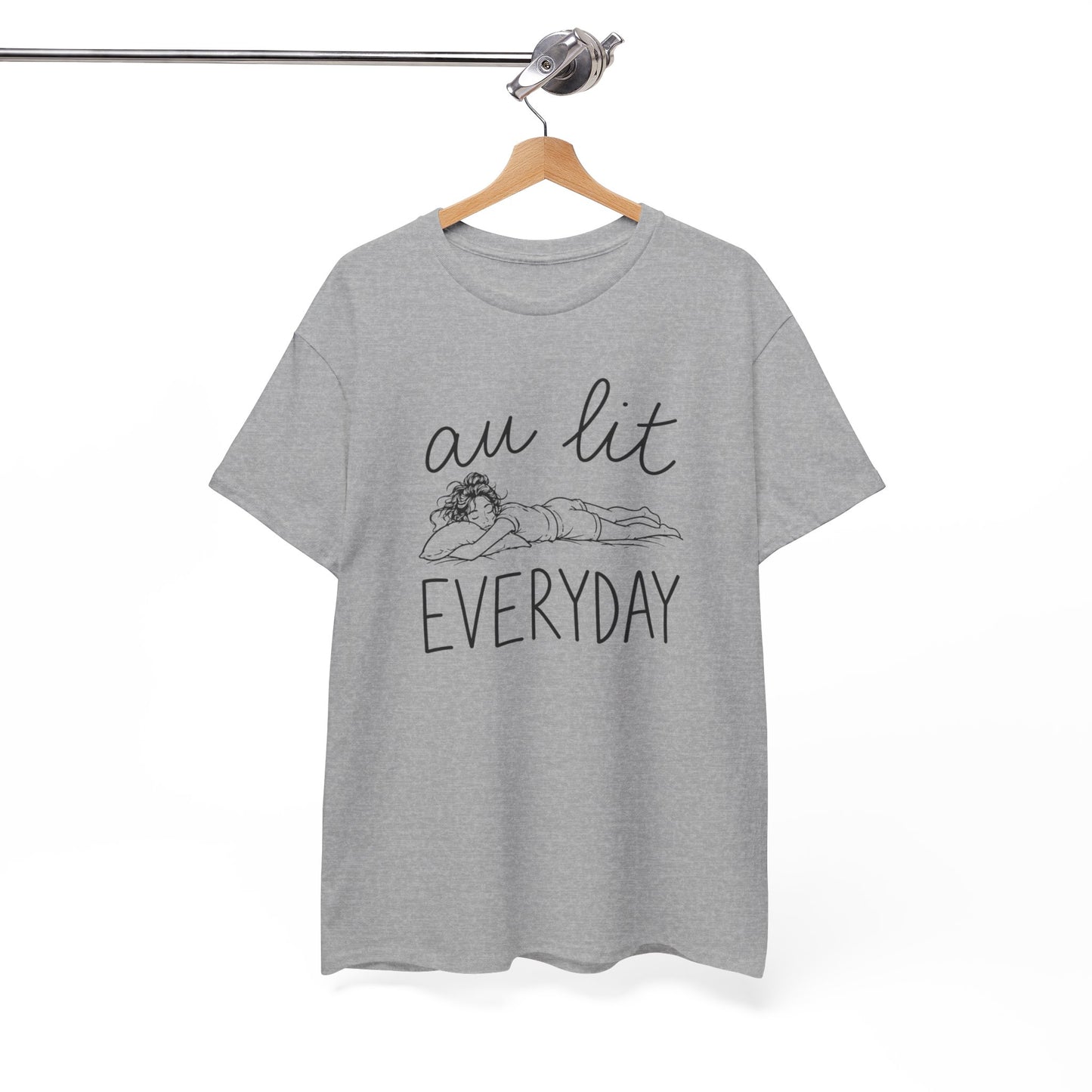T-Shirt Femme Au Lit Everyday – Tee Shirt Femme Humour Dormir Tous Les Jours – T-Shirt Relax Chill Détente Cadeau Femme
