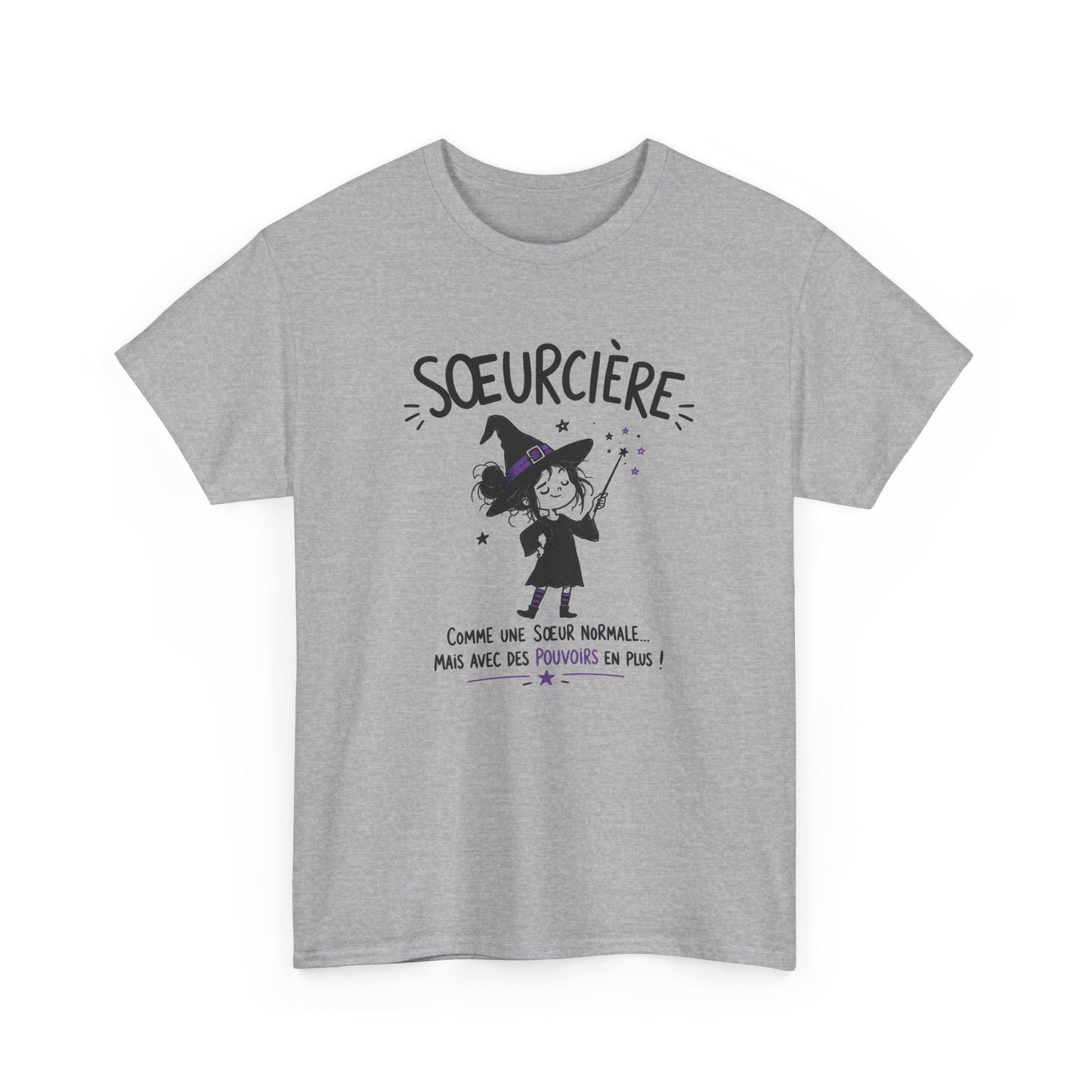 Tee Shirt Sœur Femme – Sœurcière Comme une Sœur Normale Mais Avec des Pouvoirs en Plus – T-Shirt Humour Cadeau Original
