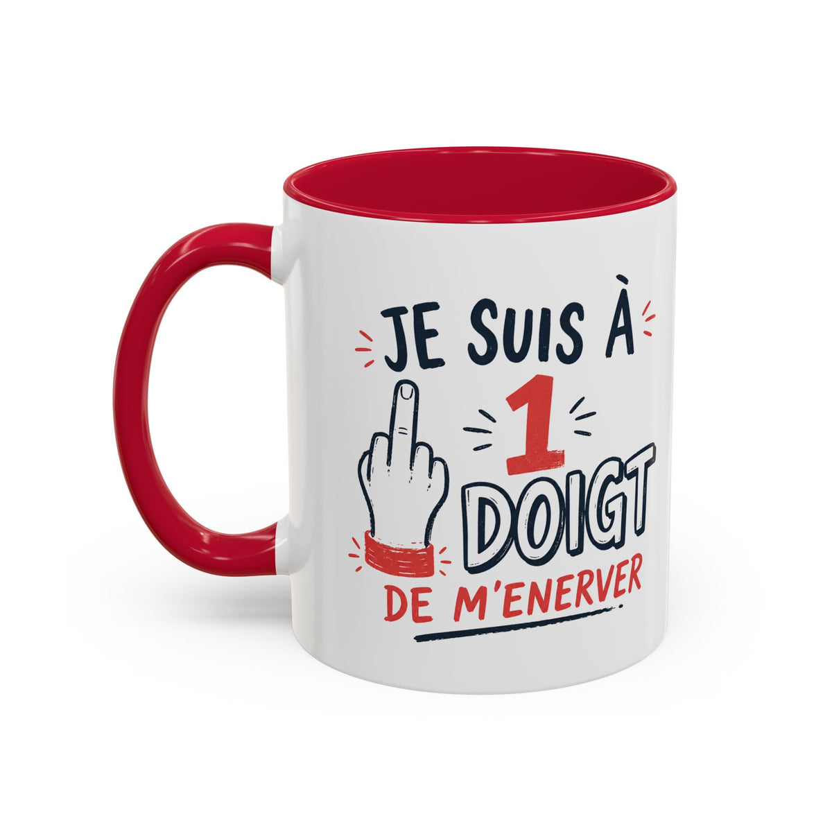 Mug Humour Doigt d’Honneur – Je Suis à 1 Doigt de M’énerver – Tasse Drôle Sarcastique – Cadeau Original Homme Femme noir bleu rouge
