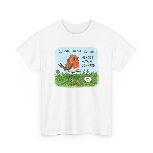 Tee-Shirt Oiseau Humour Décalé – Rouge-Gorge Amusant – Cadeau Humour Nature Homme Femme Adulte
