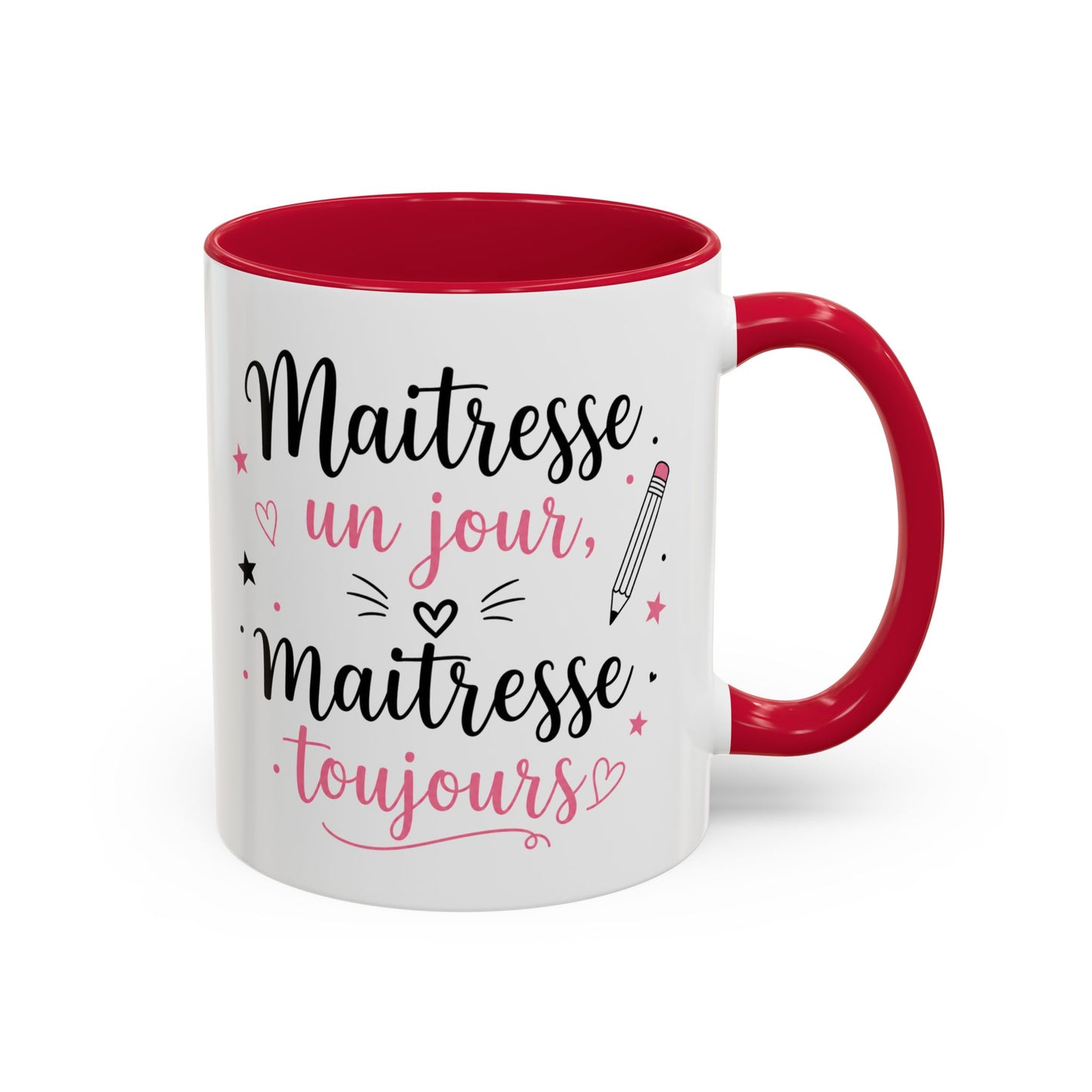 Tasse Maîtresse Un Jour Maîtresse Toujours – Mug Remerciement Enseignante École Primaire – Cadeau Fin d’Année 325ml Noir Bleu Rouge