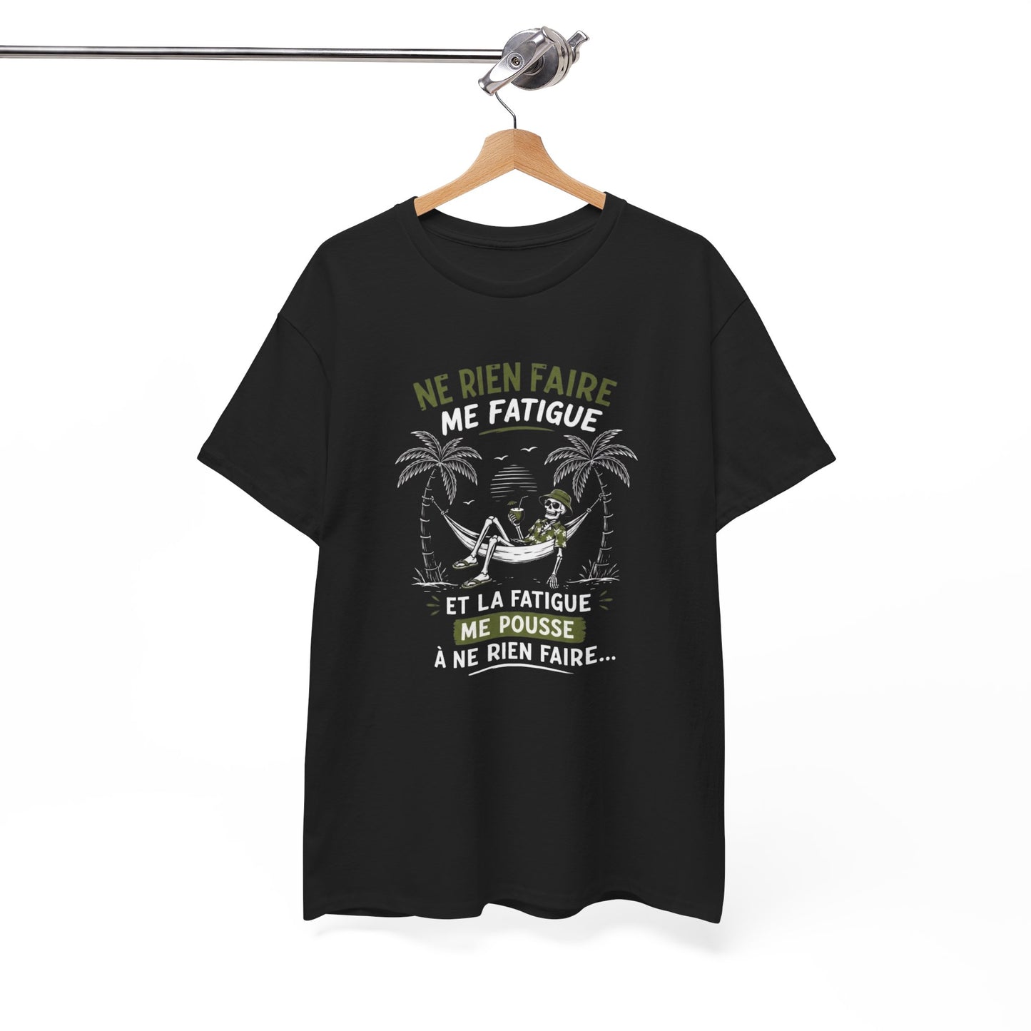T-Shirt Humour Vacances Homme Femme – Ne Rien Faire Me Fatigue – Tee Shirt Flemme Détente Été Noir Blanc Gris