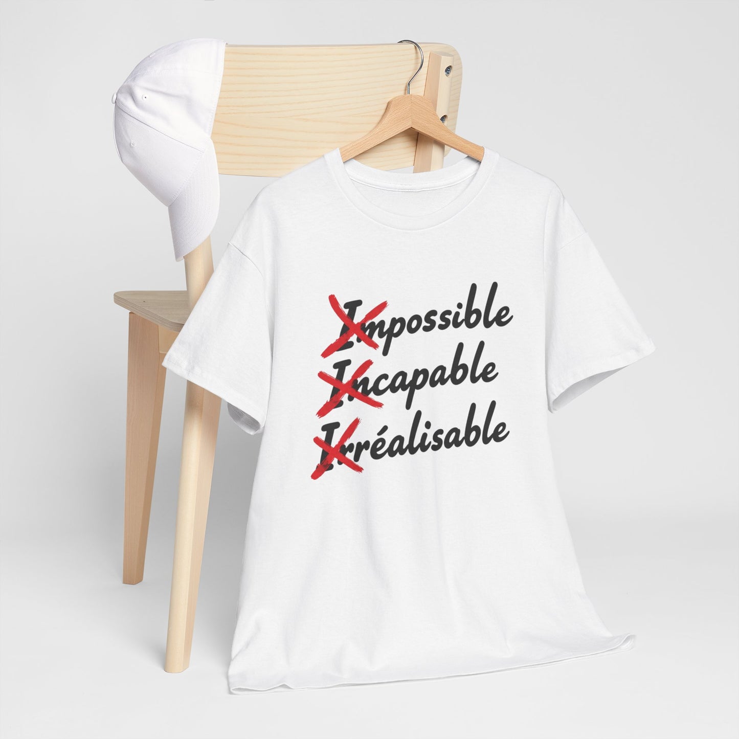 T-Shirt Motivation Humour Homme Femme – Impossible Incapable Irréalisable Barré – Tee Shirt Citation Positive Drôle Inspirante