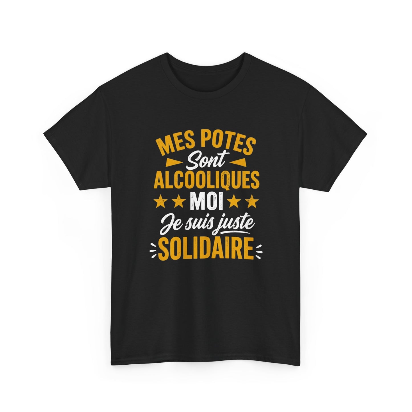 T-Shirt Humour Apéro Homme Femme – Mes Potes Sont Alcooliques Moi Je Suis Juste Solidaire – Tee Shirt Drôle Alcool