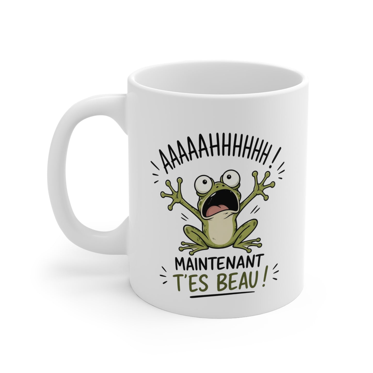 Tasse AAAAHHHH Maintenant T’es Beau – Mug Grenouille Humour – Cadeau Drôle Homme Femme 325ml