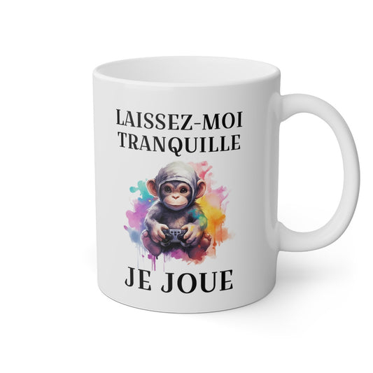 Mug Laissez moi tranquille je joue Singe idée cadeau humour drôle