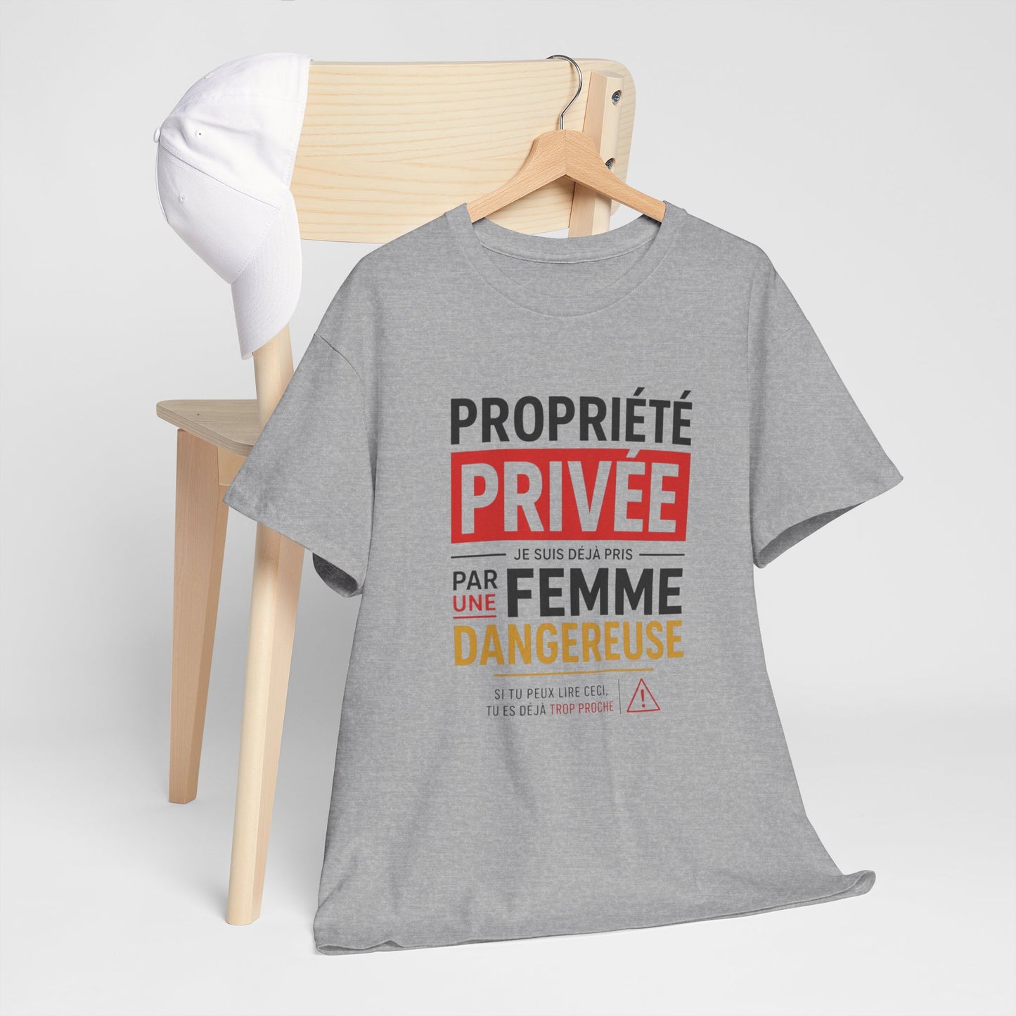 T-Shirt Humour Homme – Propriété Privée Je Suis Déjà Pris Par Une Femme Dangereuse – Tee Shirt Couple Drôle