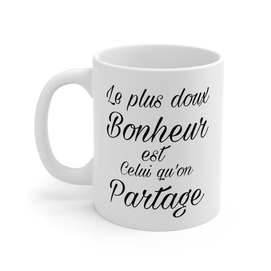 Mug Citation Le plus doux bonheur est celui qu'on partage pour homme et femme