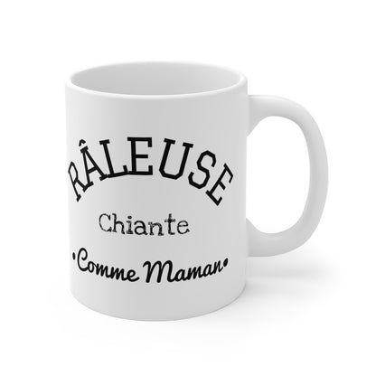 Mug drôle humour Râleuse chiante comme maman idée cadeau pour femme
