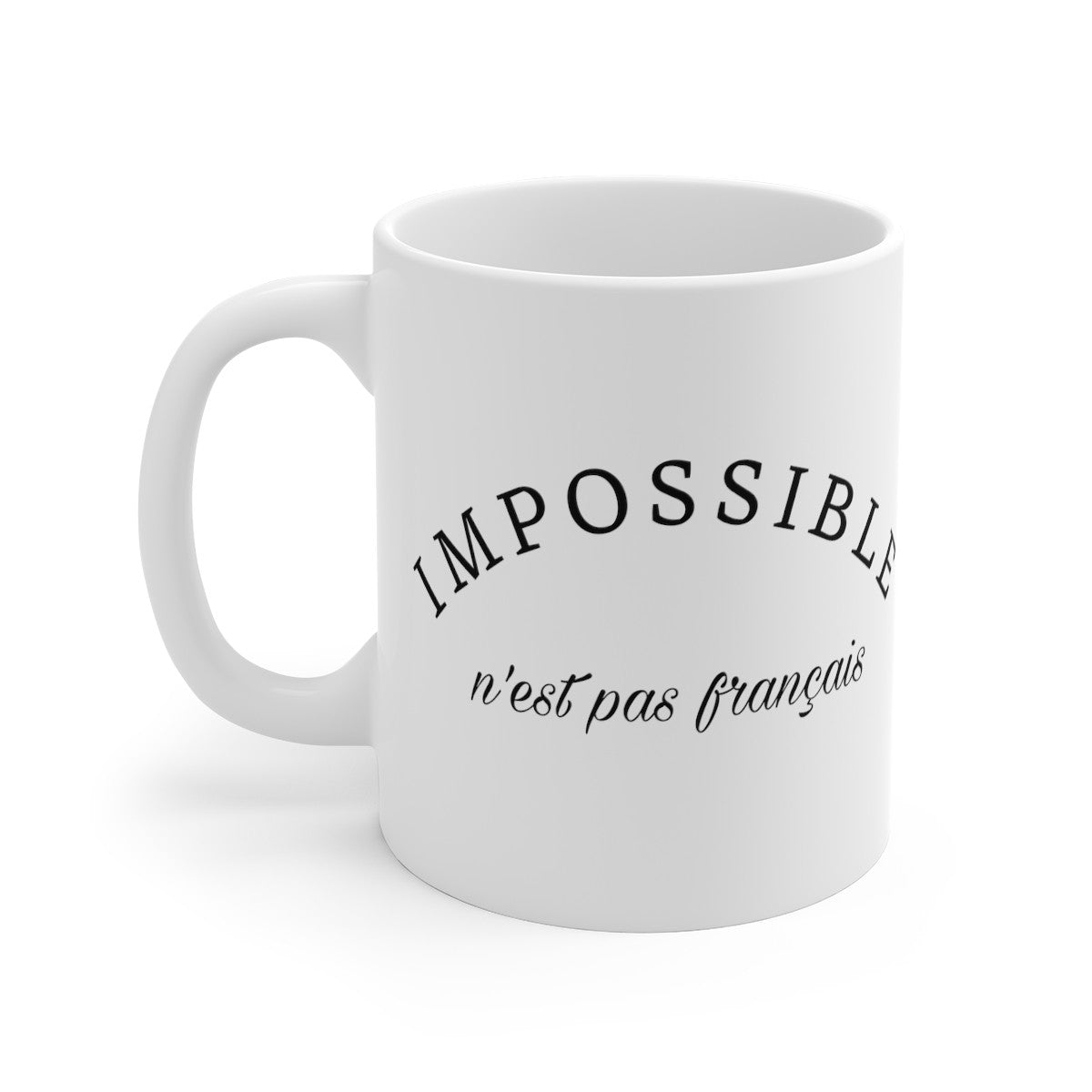 Mug Citation/phrase Impossible n'est pas français idée cadeau pour homme et femme