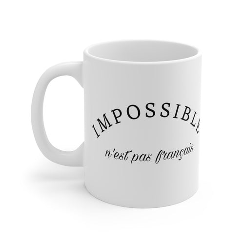 Mug Citation/phrase Impossible n'est pas français idée cadeau pour homme et femme