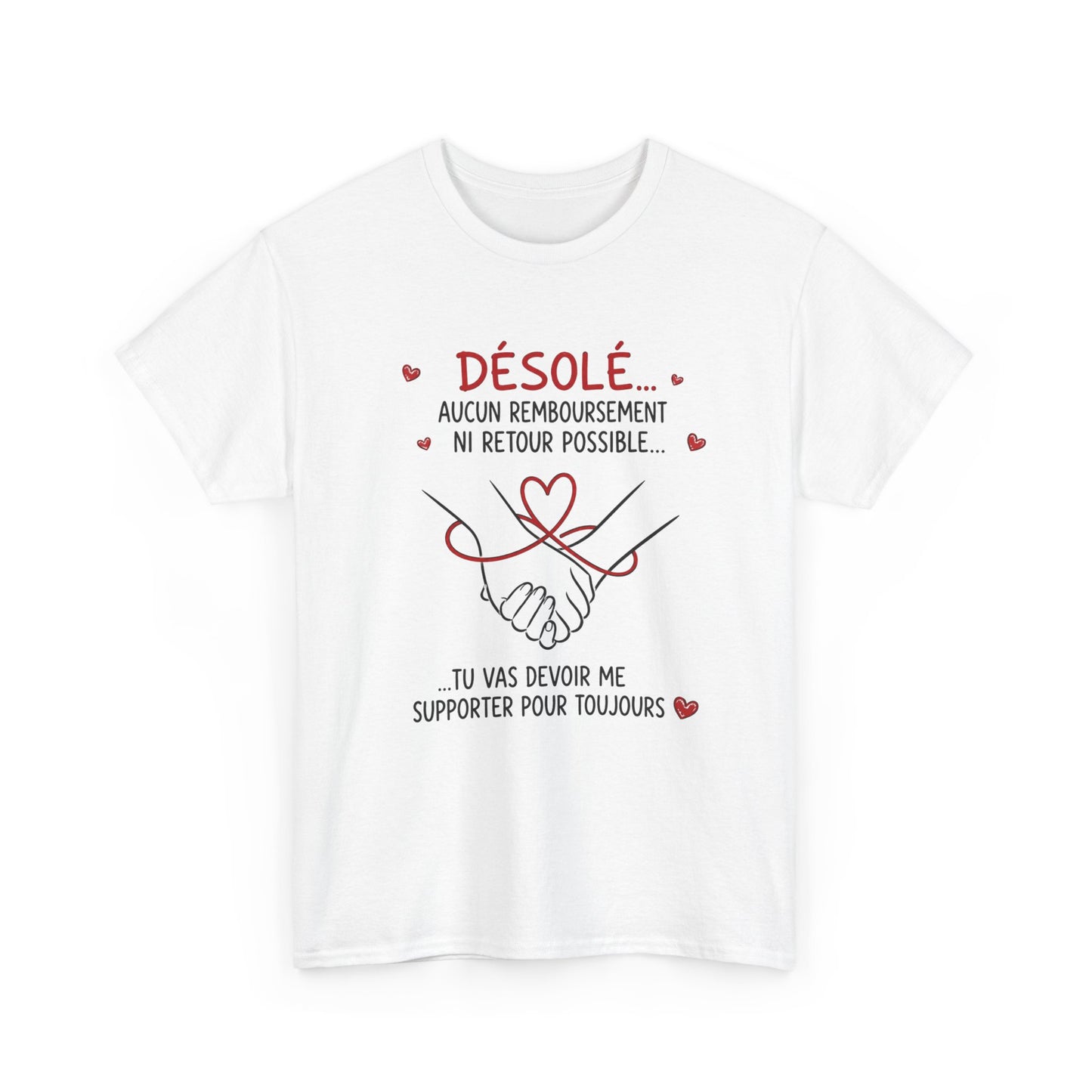 Tee-Shirt Humour Couple Amour – Désolé Aucun Remboursement Ni Retour Possible – Cadeau Romantique Homme Femme Adulte