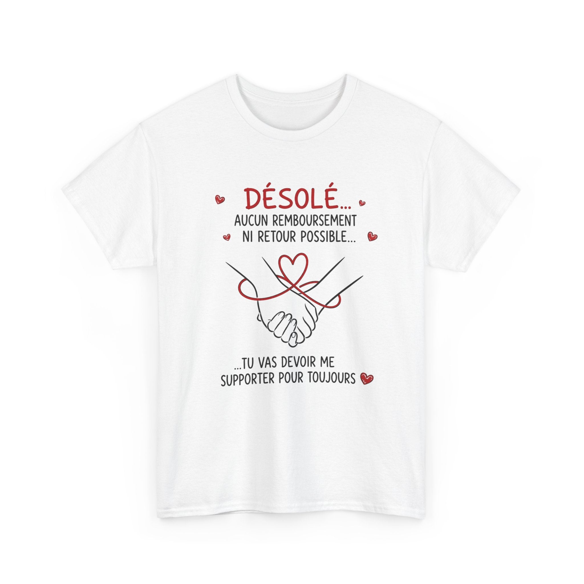 Tee-Shirt Humour Couple Amour – Désolé Aucun Remboursement Ni Retour Possible – Cadeau Romantique Homme Femme Adulte