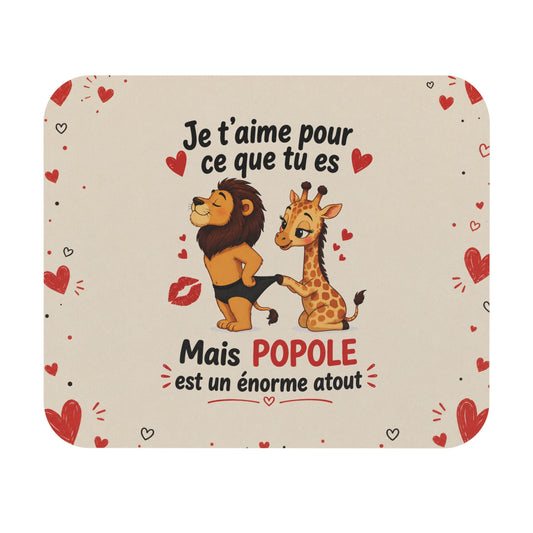 Tapis de Souris 22x18 cm Je T’aime Pour Ce Que Tu Es Mais Popole Est un Énorme Atout – Cadeau Couple Humour Amour Coquin