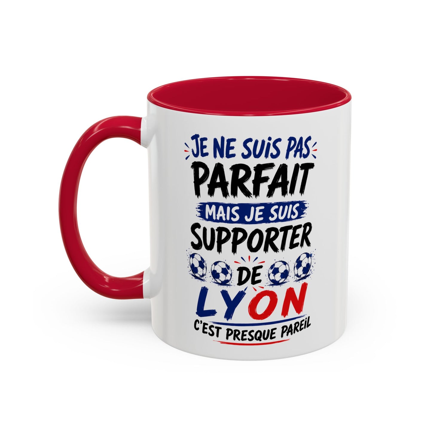Tasse Je Ne Suis Pas Parfait Mais Je Suis Supporter de Lyon – Mug Humour Football – Cadeau Homme Femme 325ml
