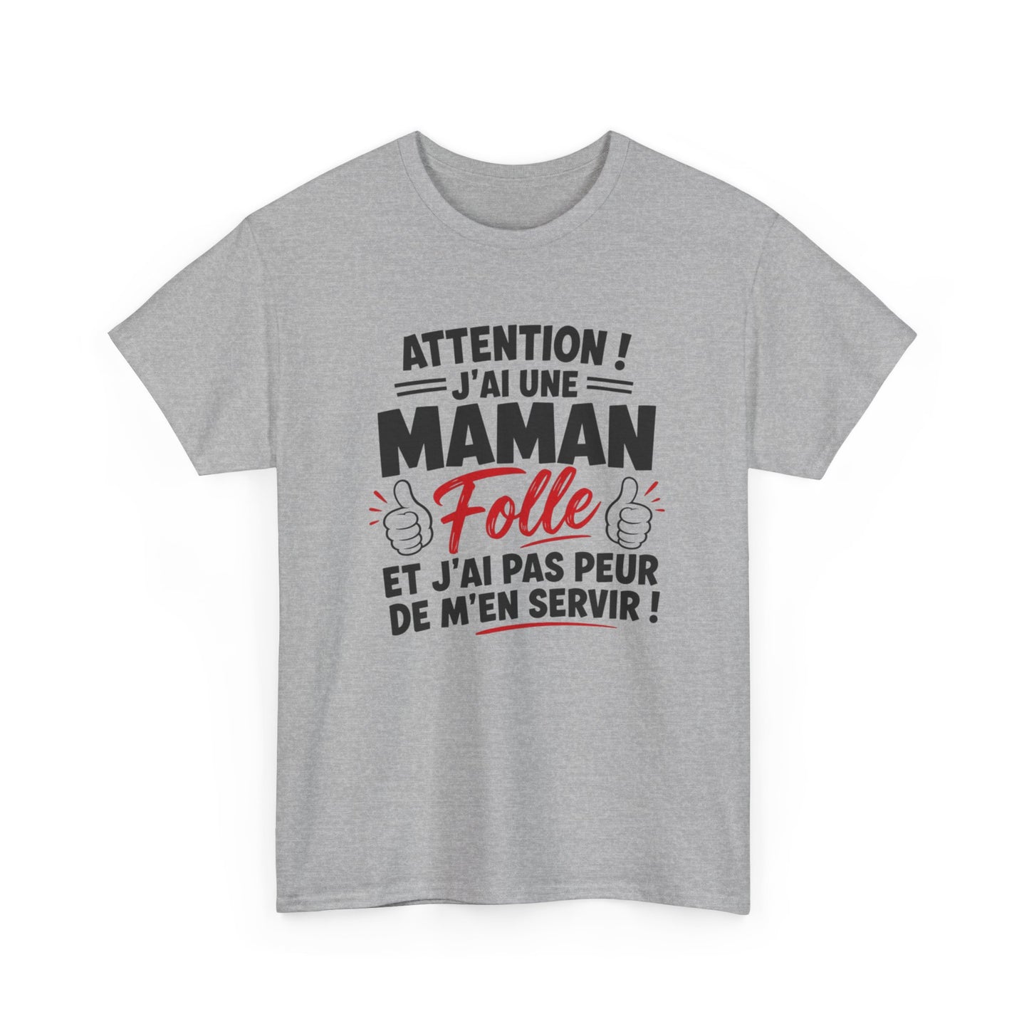T-Shirt Femme Attention J’ai Une Maman Folle – Tee Shirt Humour Maman Protectrice – T-Shirt Drôle Femme Cadeau Famille