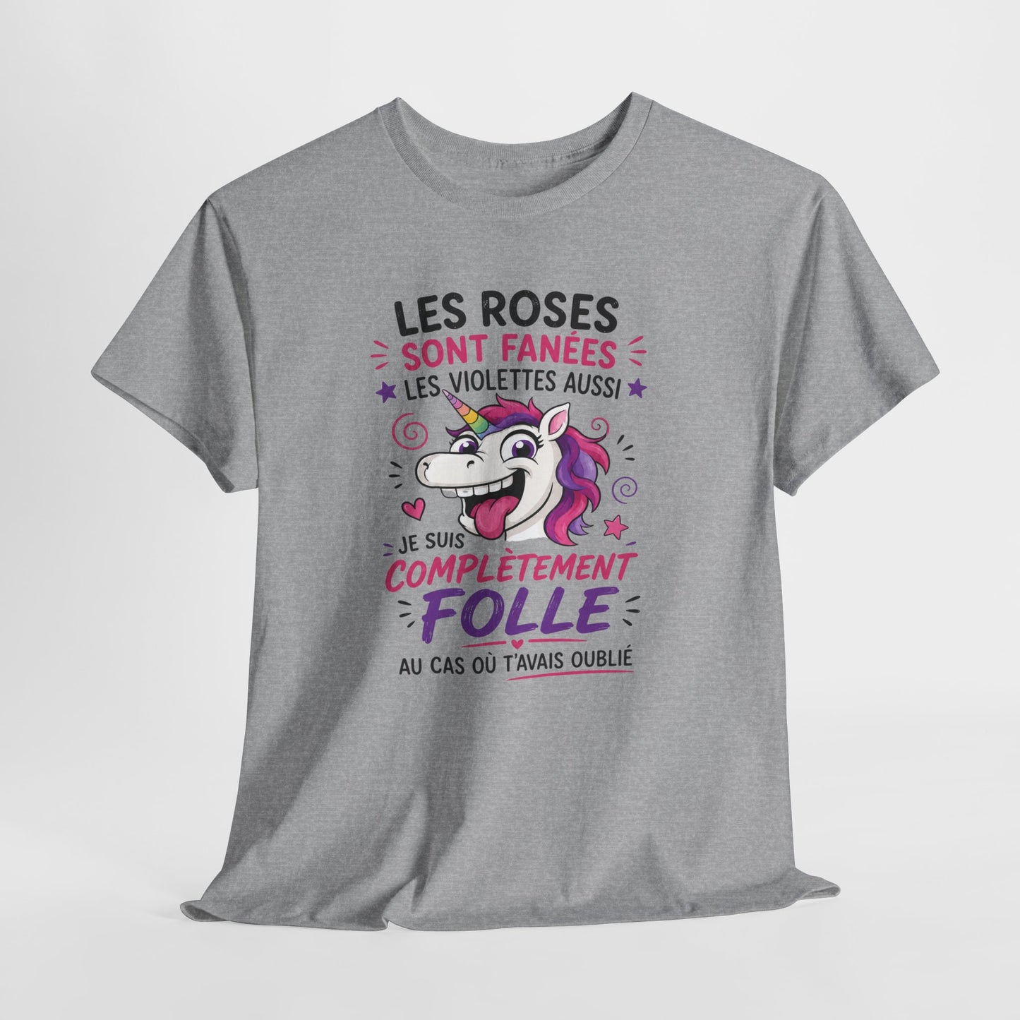 T-Shirt Les Roses Sont Fanées Les Violettes Aussi – Tee Shirt Licorne Humoristique – Cadeau Original Femme Fantaisie