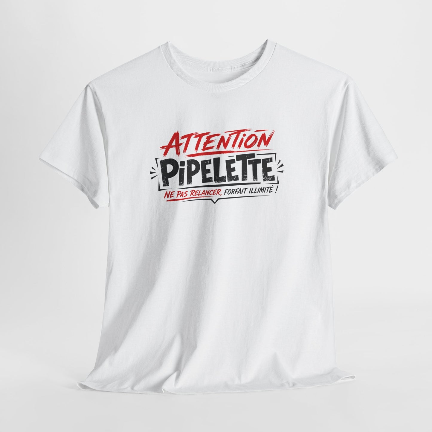 T-Shirt Humour Pipelette Femme – Attention Pipelette Ne Pas Relancer – Cadeau Femme Drôle Bavarde