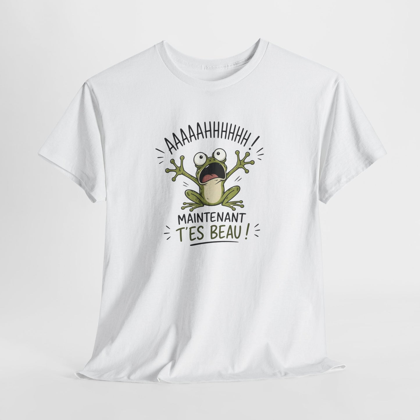 T-Shirt Humoristique Grenouille – Maintenant T’es Beau Tee Shirt Humour Cadeau Drôle Blague Amis Idée Cadeau Original