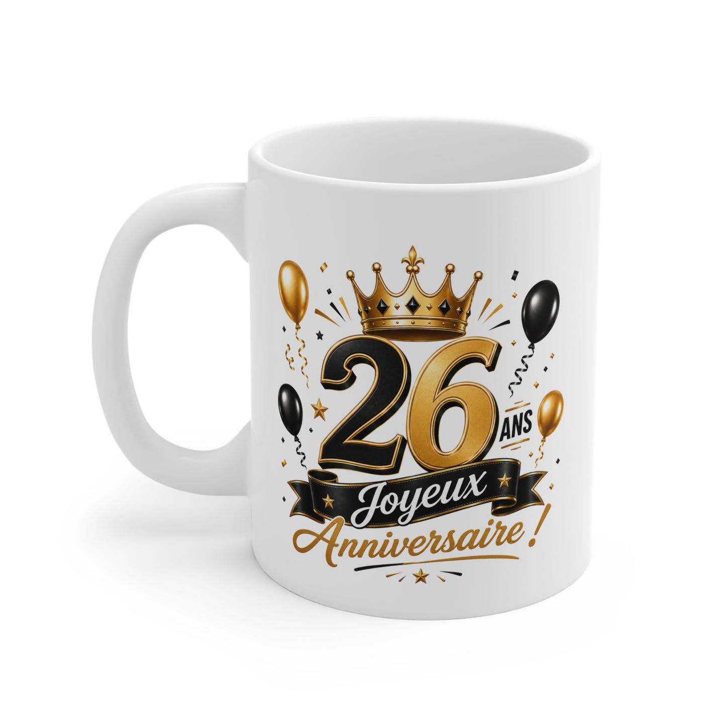 Mug Joyeux 26 Ans – Tasse Anniversaire 26 Ans – Cadeau Original pour Femme Homme – Idée Cadeau 26e Anniversaire