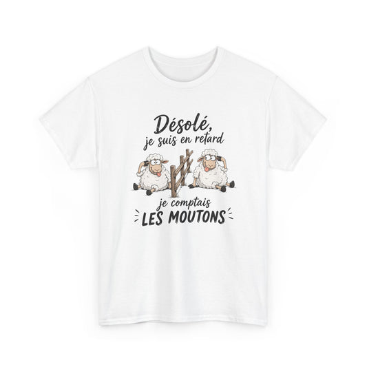 T-Shirt Désolé Je Suis En Retard Je Comptais Les Moutons – Tee Shirt Humour Dormeur Fatigue – Cadeau Original Homme Femme