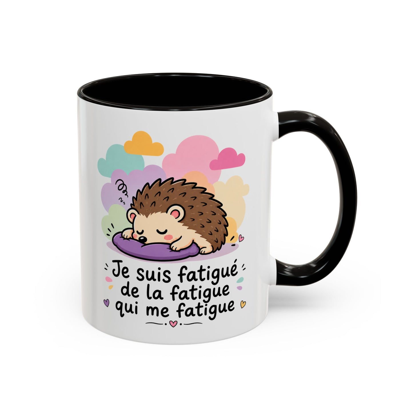 Tasse Je Suis Fatigué de la Fatigue – Mug Humour Hérisson Fatigué – Cadeau Homme Femme 325ml Noir Bleu Rouge