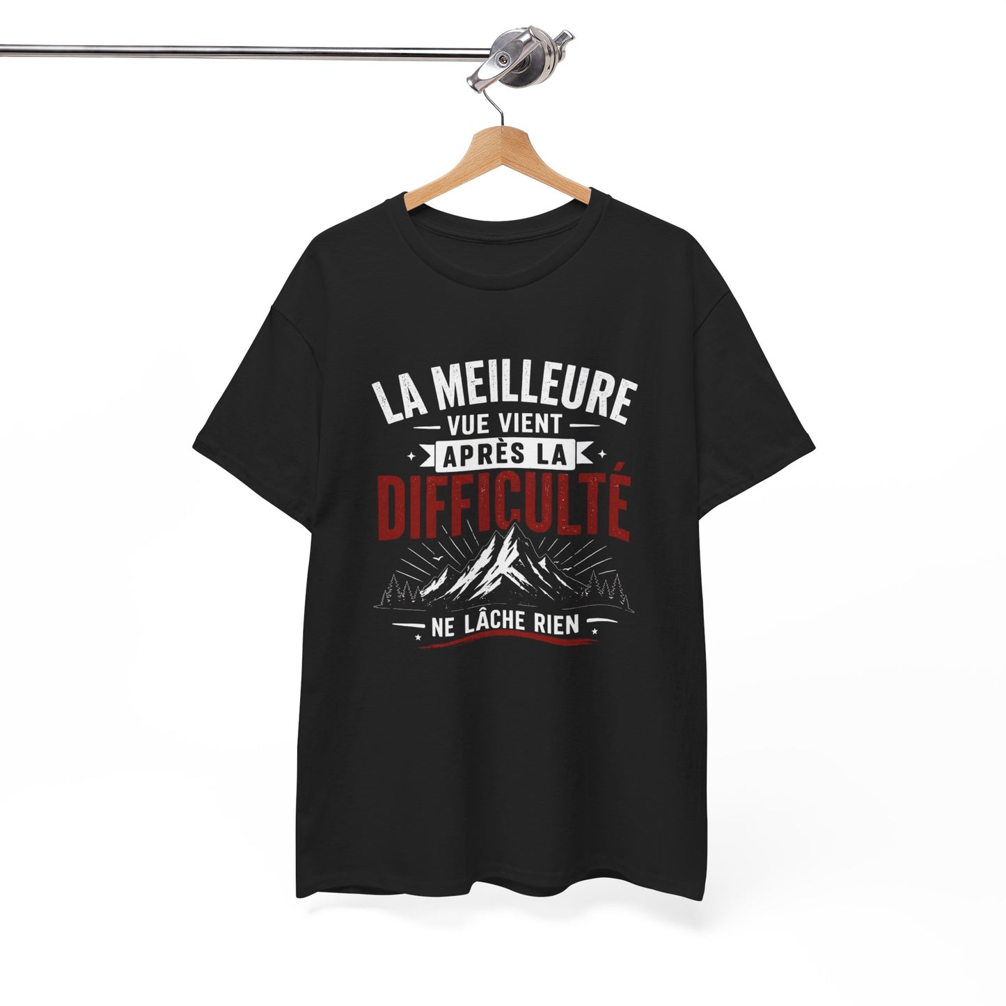 T-Shirt Motivation Montagne – La Meilleure Vue Vient Après la Difficulté – Tee Shirt Inspirant Sport Outdoor Adulte Idée Cadeau