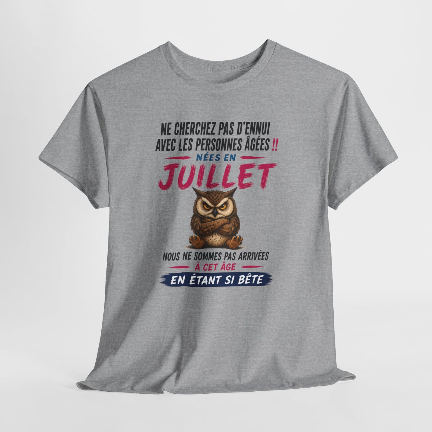 Tee-Shirt Né en Juillet Humour Retraité – Cadeau Anniversaire Senior Homme Femme – Chouette Drôle Personne Âgée