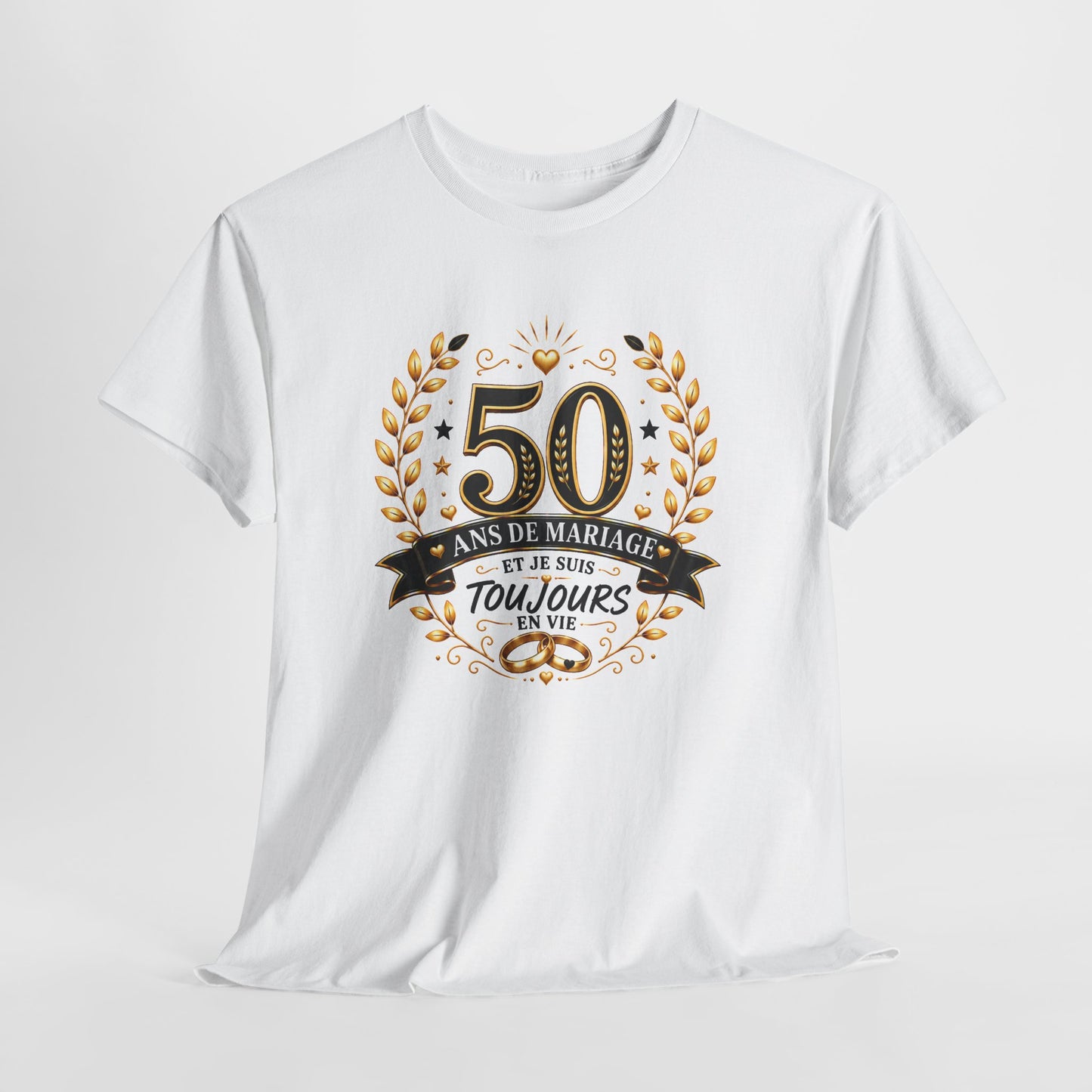Tee Shirt 50 Ans de Mariage Homme Femme – Toujours en Vie – T-Shirt Humour Anniversaire de Mariage Couple Cadeau Original