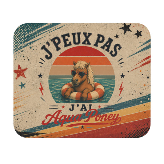Tapis de Souris J'Peux Pas J'ai Aqua Poney Vintage – Cadeau Humour Homme et Femme – Accessoire Bureau Original