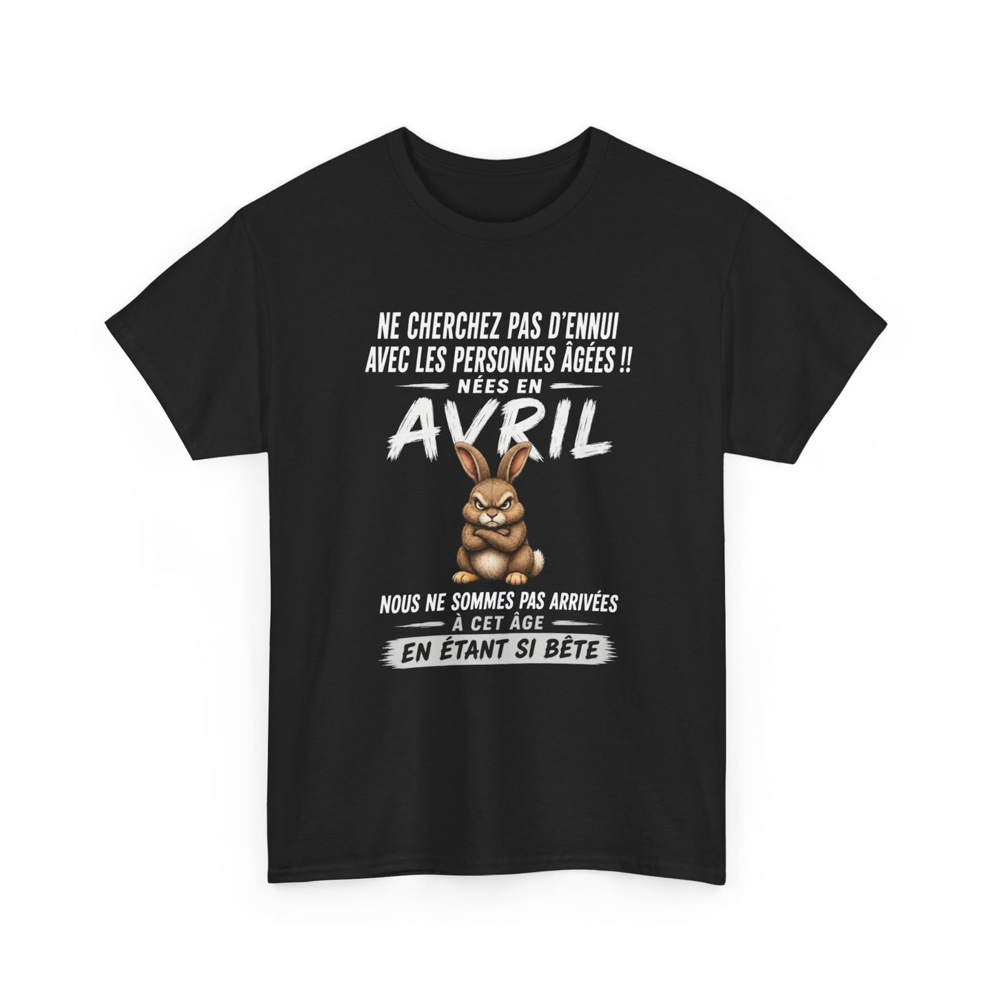 Tee-Shirt Retraitée Avril Humour – Cadeau Anniversaire Senior Femme – Lapin Drôle Retraite