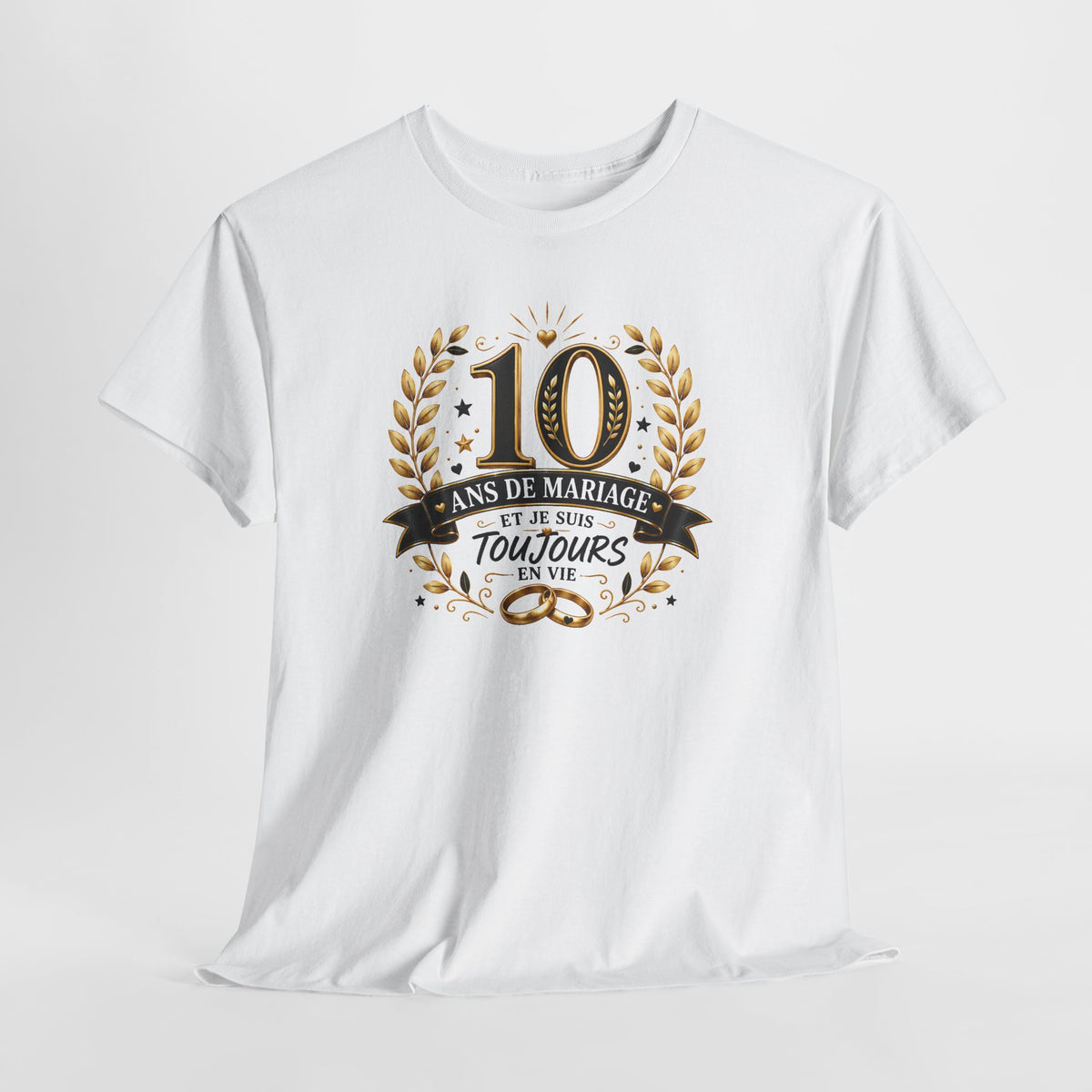 Tee Shirt 10 Ans de Mariage Homme Femme – Toujours en Vie – T-Shirt Humour Anniversaire de Mariage Couple Cadeau Original
